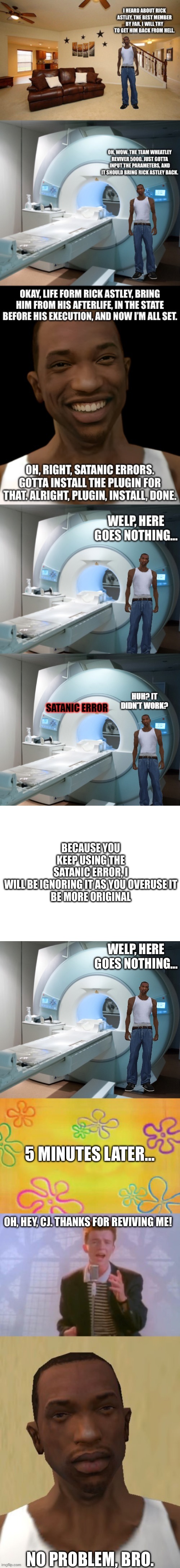 Since you did  that on https://imgflip.com/i/8b7z1n, I did it too | BECAUSE YOU KEEP USING THE SATANIC ERROR, I WILL BE IGNORING IT AS YOU OVERUSE IT

BE MORE ORIGINAL | image tagged in blank white template | made w/ Imgflip meme maker