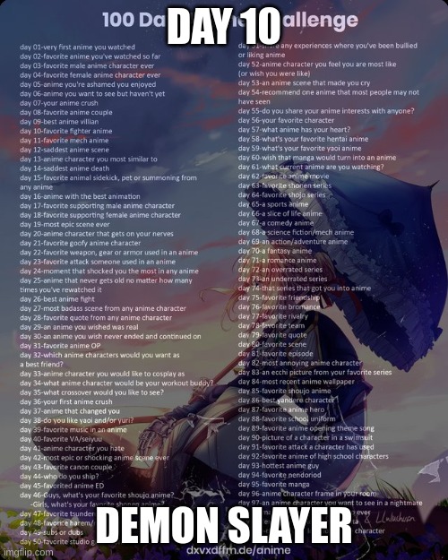 day 10 | DAY 10; DEMON SLAYER | image tagged in 100 day anime challenge,demon slayer,anime | made w/ Imgflip meme maker