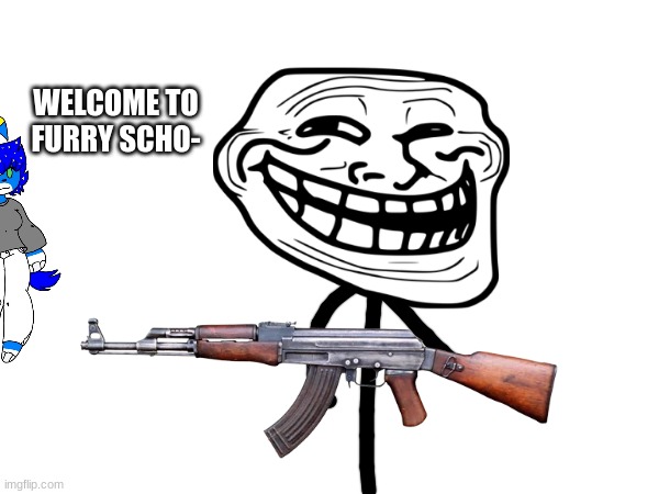 WELCOME TO FURRY SCHO- | made w/ Imgflip meme maker