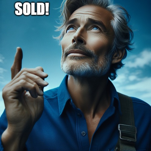 pointing up | SOLD! | image tagged in pointing up | made w/ Imgflip meme maker