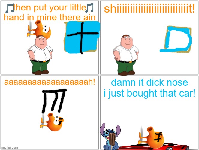 qbert gets thrown out the window | then put your little hand in mine there ain; shiiiiiiiiiiiiiiiiiiiiiiiiiiit! aaaaaaaaaaaaaaaaaah! damn it dick nose i just bought that car! | image tagged in memes,blank comic panel 2x2,qbert,family guy,stitch,running gag | made w/ Imgflip meme maker