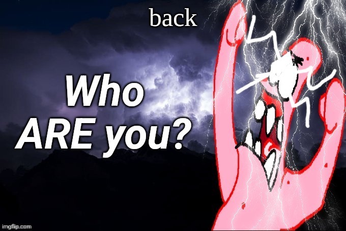 LowTierPatrick2 | back | image tagged in lowtierpatrick2 | made w/ Imgflip meme maker