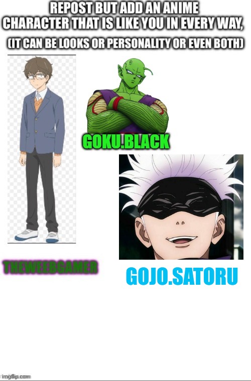 He is selfish, funny and likes to roasts, also got W rizz with Homies. | GOJO.SATORU | image tagged in anime,anime meme,front page plz,memes | made w/ Imgflip meme maker