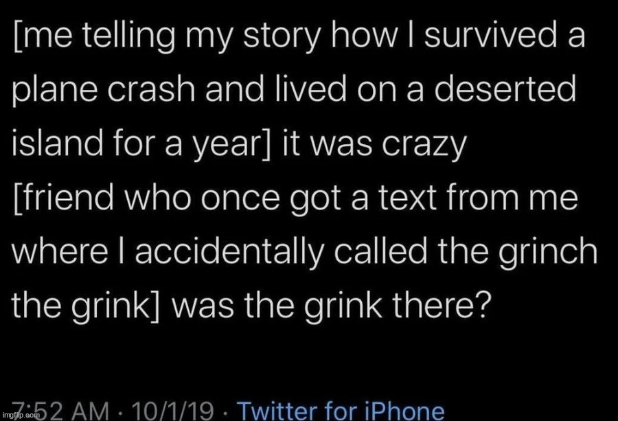 "The grink" sounds like a Chinese grinch | made w/ Imgflip meme maker