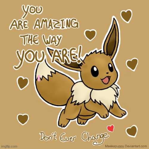 just for you!! | image tagged in eevee | made w/ Imgflip meme maker