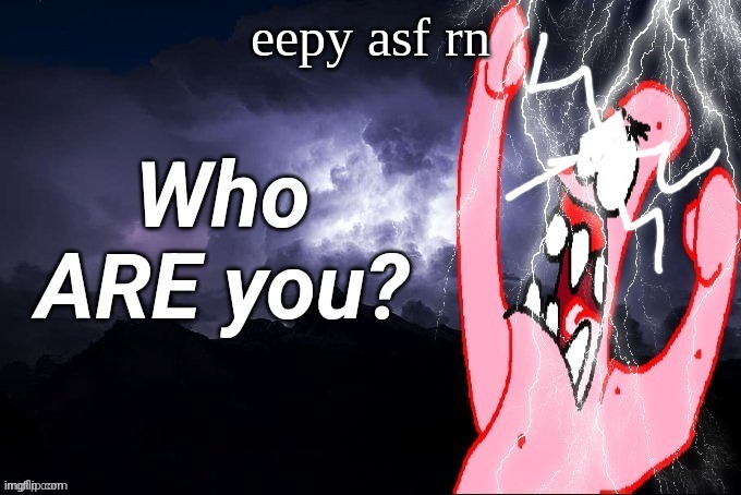 LowTierPatrick2 | eepy asf rn | image tagged in lowtierpatrick2 | made w/ Imgflip meme maker