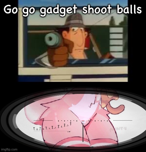 Go go gadget shoot balls | image tagged in go go gadget glock | made w/ Imgflip meme maker