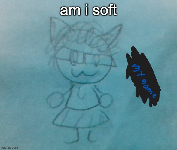 bda neko arc | am i soft | image tagged in bda neko arc | made w/ Imgflip meme maker
