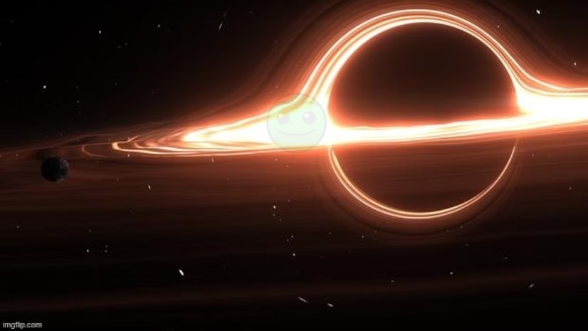 i love this black hole | made w/ Imgflip meme maker