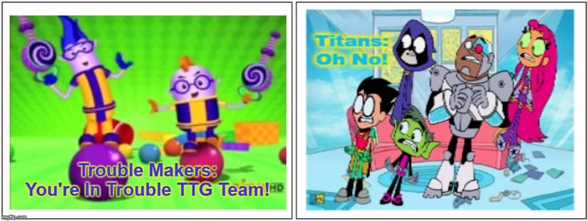 The TroubleMakers From TeamUmiZoomi Vs. Teen Titans GO! Gang Blank Meme Template