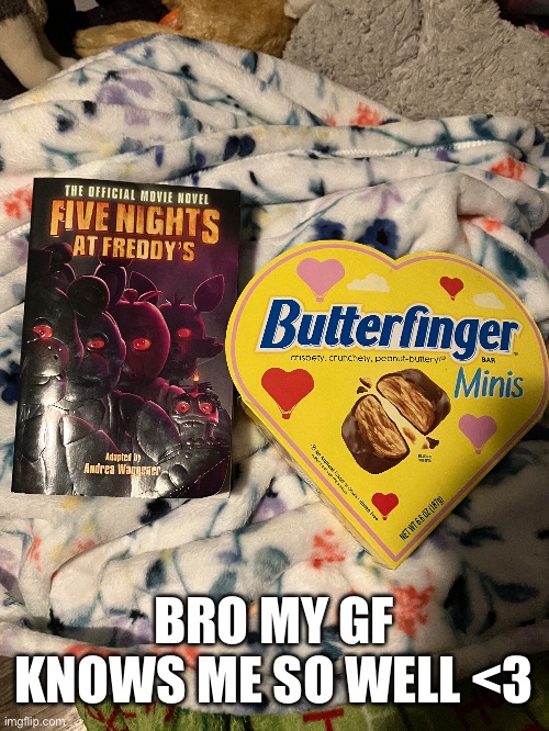 I'm probably gonna finish the book in like three days to a week depending on how much I read it | BRO MY GF KNOWS ME SO WELL <3 | made w/ Imgflip meme maker