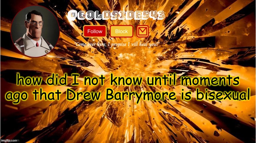 Gold's Announcement Template | how did I not know until moments ago that Drew Barrymore is bisexual | image tagged in gold's announcement template | made w/ Imgflip meme maker