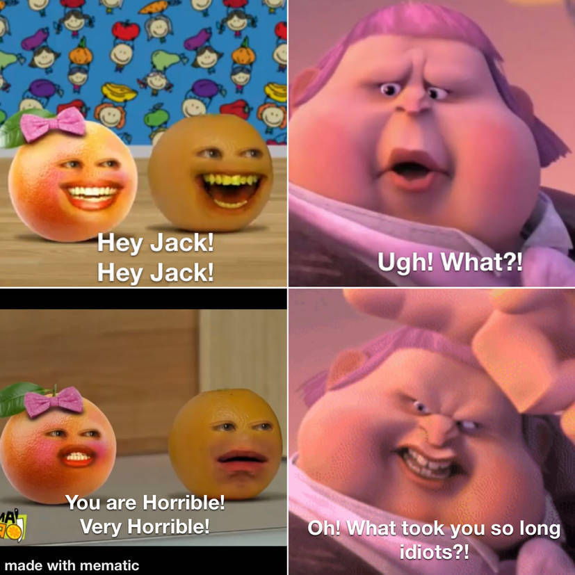 High Quality Annoying Orange and His Sister Annoy DreamWorks Big Jack Horner Blank Meme Template
