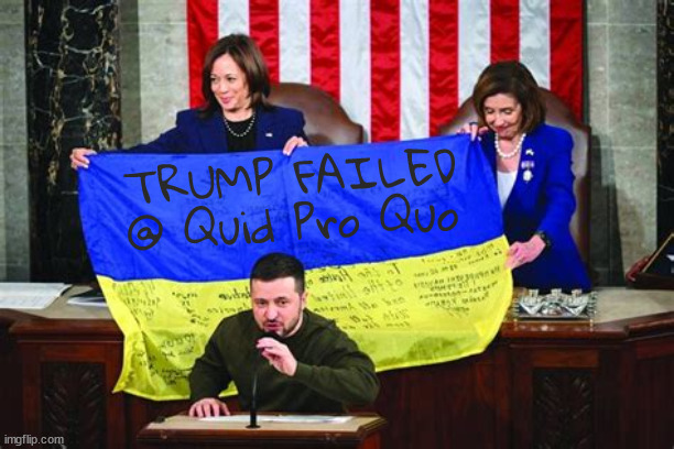 Trump failed @ quid pro quo | TRUMP FAILED
@ Quid Pro Quo | image tagged in zellenskky,ukraine,genocide,jews,palestine,israel dictator | made w/ Imgflip meme maker