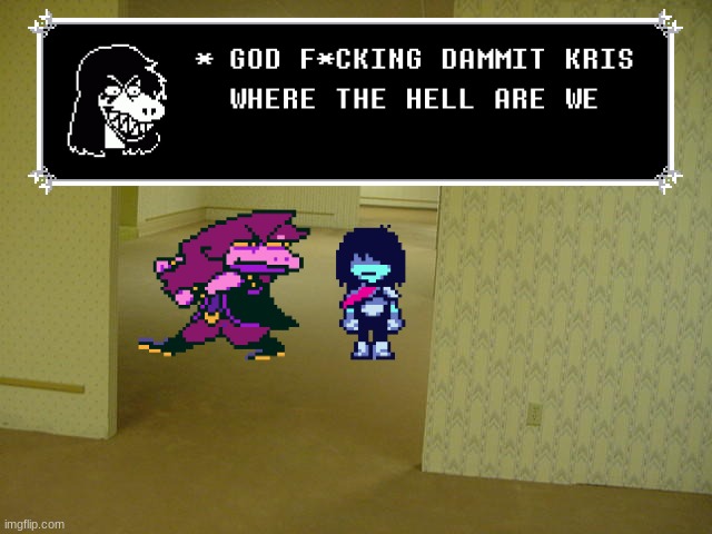 well shit | image tagged in the backrooms,deltarune,memes | made w/ Imgflip meme maker