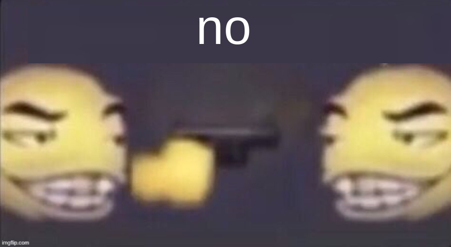 stfu | no | image tagged in stfu | made w/ Imgflip meme maker