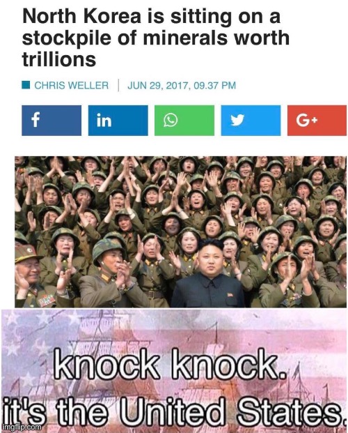 Now I see why the U.S. is so hostile to Korea | made w/ Imgflip meme maker