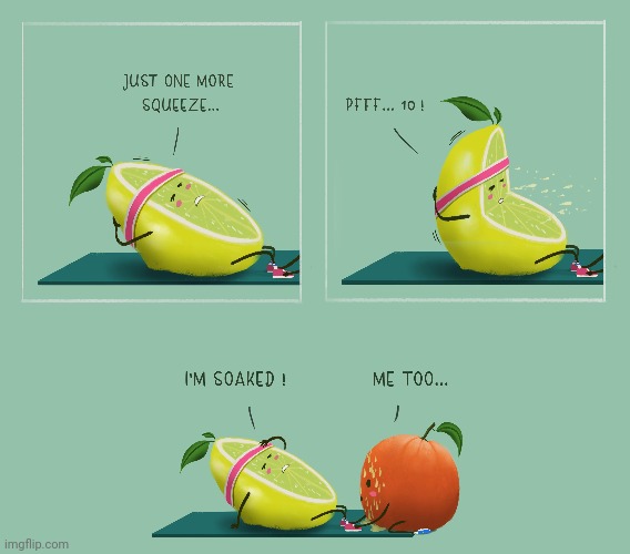 The squeeze | image tagged in lemons,lemon,fruits,squeeze,comics,comics/cartoons | made w/ Imgflip meme maker