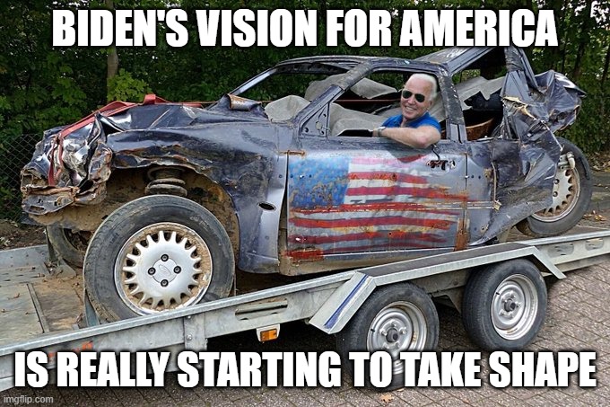 Bidens plan is taking shape | BIDEN'S VISION FOR AMERICA; IS REALLY STARTING TO TAKE SHAPE | image tagged in joe biden,fjb,biden,american dream,american revolution,american civil war | made w/ Imgflip meme maker