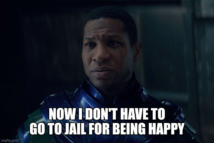 Kang | NOW I DON'T HAVE TO GO TO JAIL FOR BEING HAPPY | image tagged in kang | made w/ Imgflip meme maker