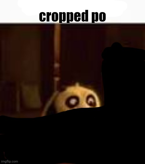 child po | cropped po | image tagged in child po | made w/ Imgflip meme maker