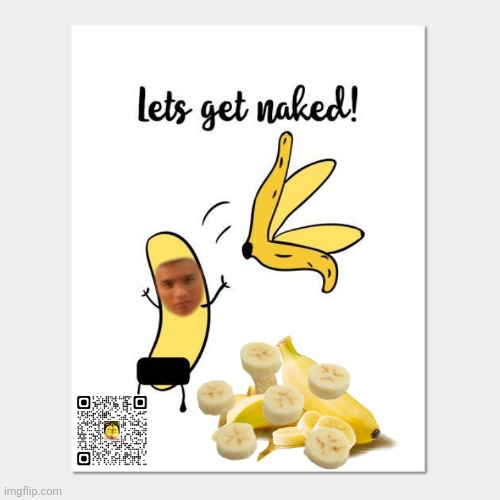 Banana Man - Let's Get Naked | image tagged in banana man - let's get naked,asian guy,banana luck | made w/ Imgflip meme maker