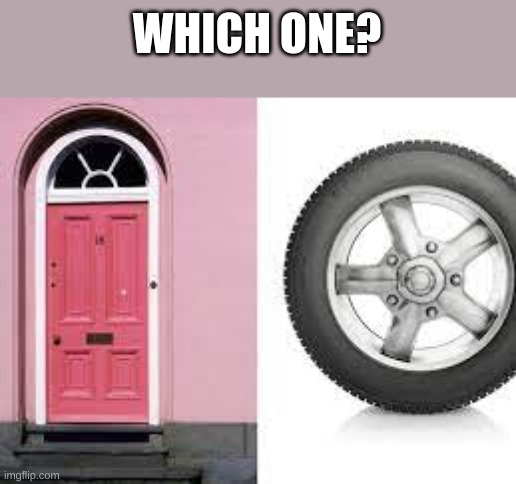 If You know you Know | WHICH ONE? | made w/ Imgflip meme maker
