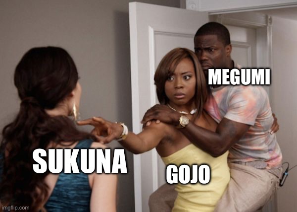 Protected Kevin Hart | MEGUMI; SUKUNA; GOJO | image tagged in protected kevin hart | made w/ Imgflip meme maker