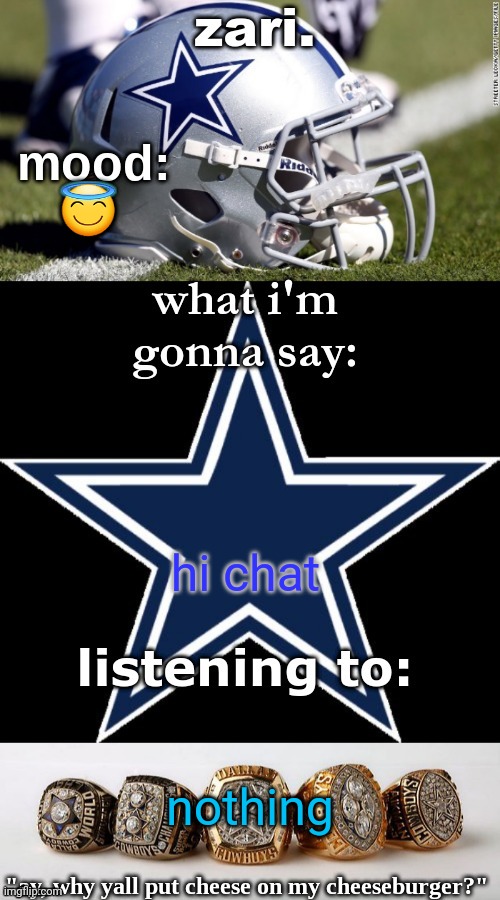 zari's revised cowboys announcement temp | 😇; hi chat; nothing | image tagged in zari's revised cowboys announcement temp | made w/ Imgflip meme maker