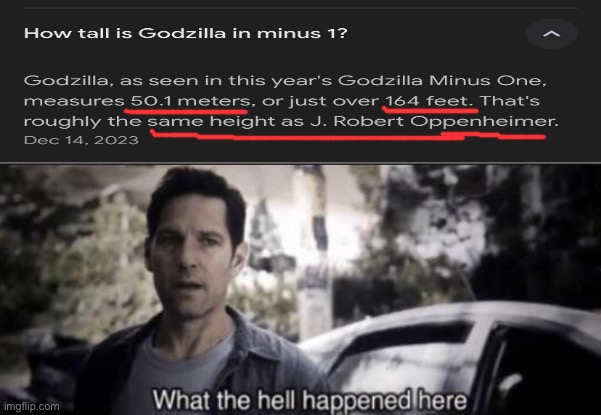 *confused noises* | image tagged in what the hell happened here,godzilla | made w/ Imgflip meme maker