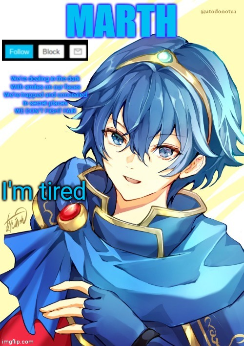 I want N and Marth to rail me until my legs can't move. | I'm tired | image tagged in i want n and marth to rail me until my legs can't move | made w/ Imgflip meme maker