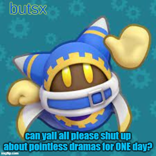 the answer is probably no | can yall all please shut up about pointless dramas for ONE day? | image tagged in butsx news | made w/ Imgflip meme maker