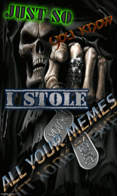 Grim Reaper 3 | image tagged in grim reaper 3 | made w/ Imgflip meme maker