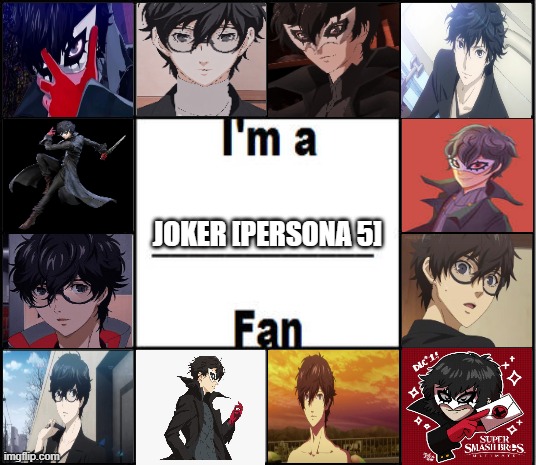 i'm a joker [persona 5] fan | JOKER [PERSONA 5] | image tagged in i'm a fan,persona 5,joker,pro-fandom,sega,video games | made w/ Imgflip meme maker