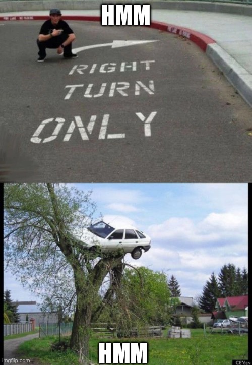 Hmmm right then | HMM; HMM | image tagged in memes,secure parking,stupid signs | made w/ Imgflip meme maker
