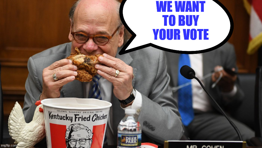 Chicken man | WE WANT TO BUY YOUR VOTE | image tagged in chicken man | made w/ Imgflip meme maker
