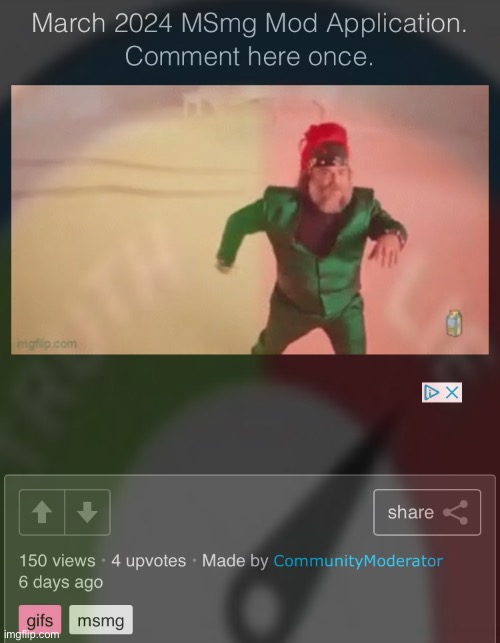 Did anyone actually get mod from this | made w/ Imgflip meme maker