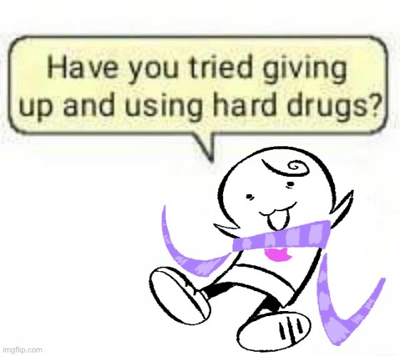 i have | made w/ Imgflip meme maker