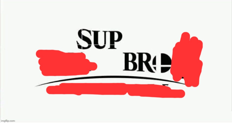 sup ma bros | image tagged in sup ma bros | made w/ Imgflip meme maker