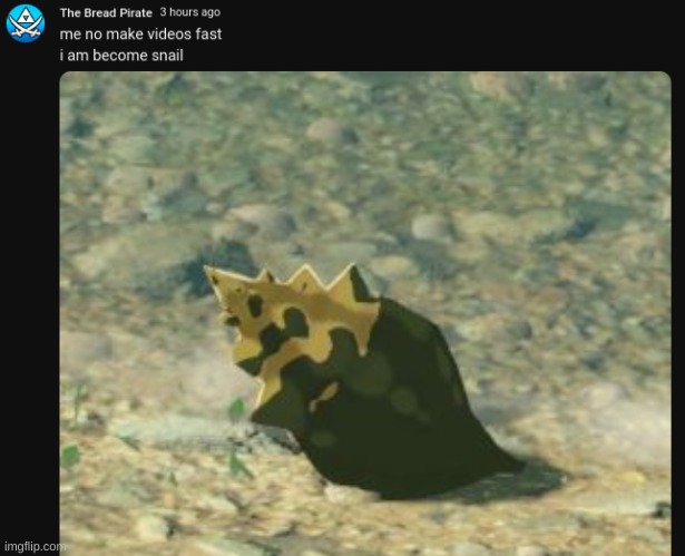 image tagged in legend of zelda,bread,snail,youtube,funny,no context | made w/ Imgflip meme maker