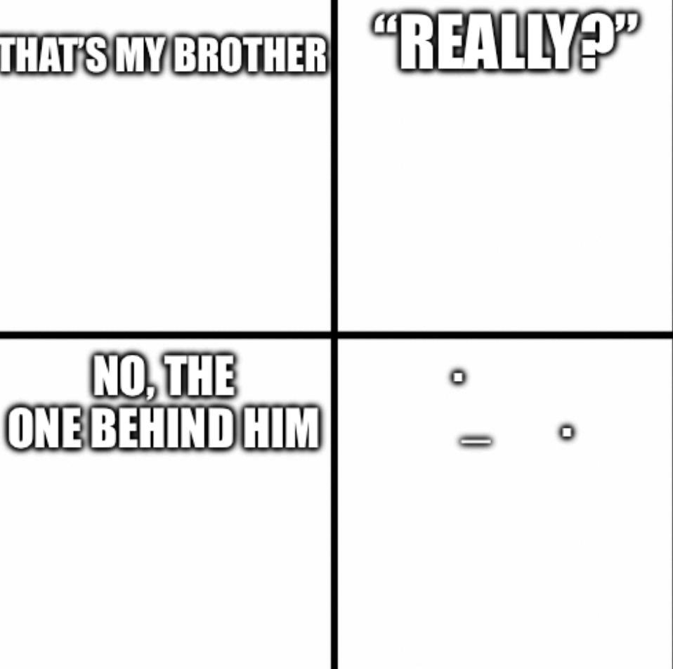 Alternate brother Blank Meme Template