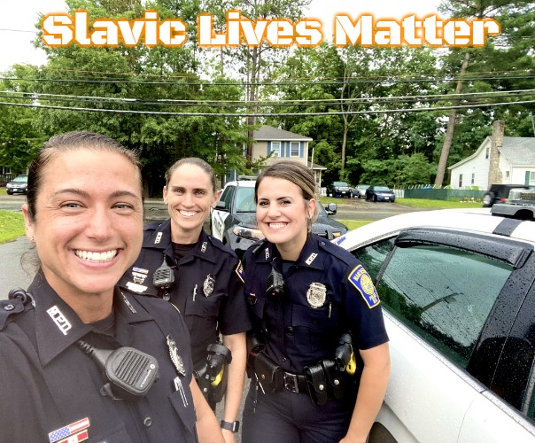 Manchester PD | Slavic Lives Matter | image tagged in manchester pd,nh,new hampshire | made w/ Imgflip meme maker