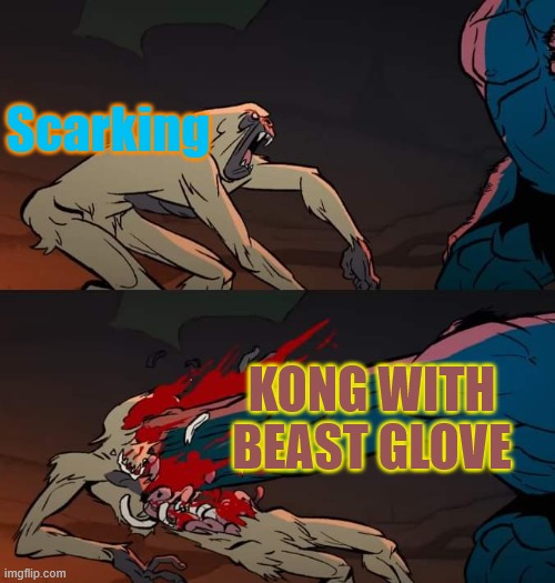 Kong versus Scarking | Scarking; KONG WITH BEAST GLOVE | image tagged in primal beatdown,godzilla,kaiju,kong,primal | made w/ Imgflip meme maker