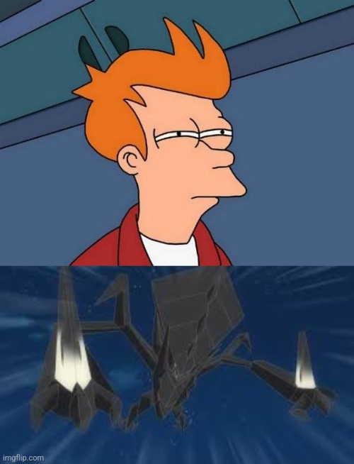 image tagged in not sure if- fry,necrozma | made w/ Imgflip meme maker