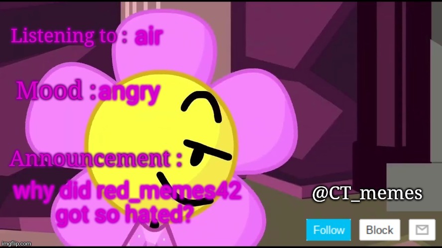 msmg is toxic | air; angry; why did red_memes42 got so hated? | image tagged in ct_memes announcement template,msmg,is toxic | made w/ Imgflip meme maker