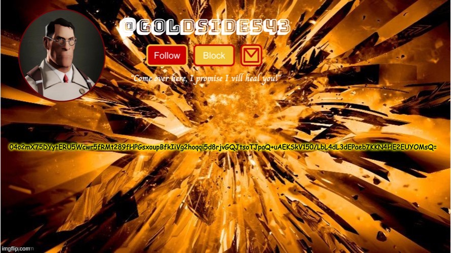 decrypt this and comment the secret word | 04o2mX75DYytERU5Wcwr5fRMt289fHPGsxoupBfkIiVg2hoqqi5d8rjvGQJtsoTJpaQ+uAEKSkV150/LbL4dL3dEPaeb7KKN4HE2EUYOMsQ= | image tagged in gold's announcement template | made w/ Imgflip meme maker