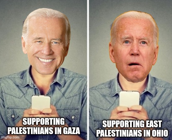 Biden waited more than a YEAR to visit Chemically Troubled East Palestine Ohio... What a shame | SUPPORTING EAST PALESTINIANS IN OHIO; SUPPORTING PALESTINIANS IN GAZA | image tagged in liberal happy sad,palestine,ohio,trains | made w/ Imgflip meme maker