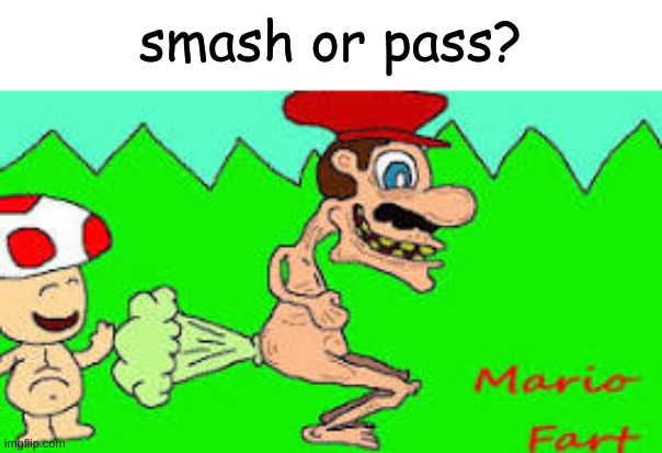 smash or pass? | made w/ Imgflip meme maker