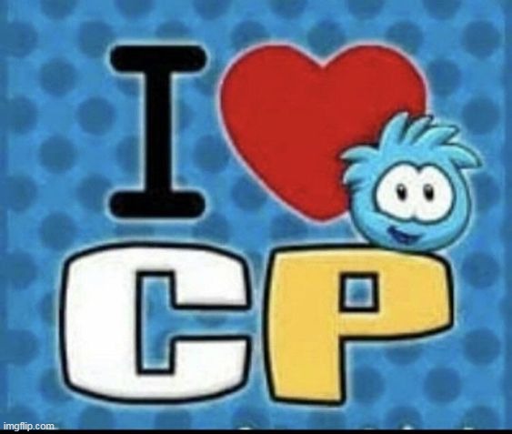 i <3 cp | made w/ Imgflip meme maker