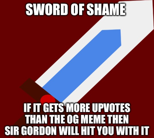 sword of shame Blank Meme Template